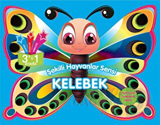 PARILTI / ŞEKİLLİ HAYVANLAR SERİSİ - KELEBEK