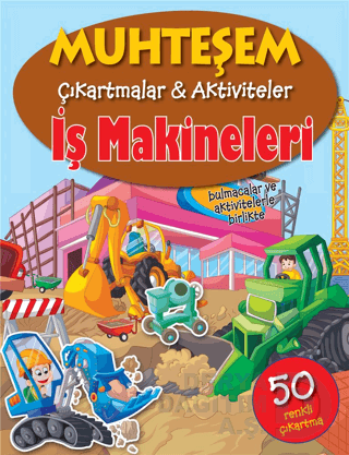 PARILTI / MUHTEŞEM ÇIKARTMALAR / İŞ MAKİNELERİ