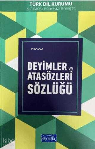 PARILTI / DEYİMLER VE ATASÖZLERİ SÖZLÜĞÜ (1.HAMUR)
