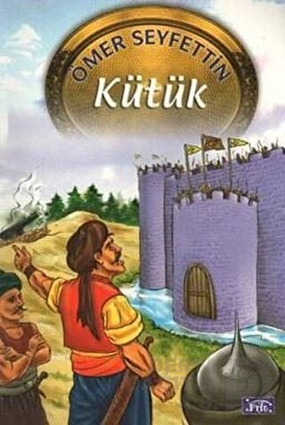 PARILTI / KÜTÜK / ÖMER SEYFETTİN