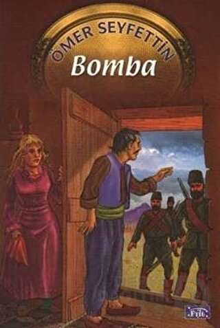 PARILTI / BOMBA - ÖMER SEYFETTİN