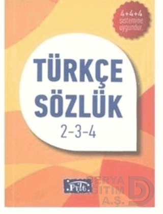 PARILTI / TÜRKÇE SÖZLÜK İLKÖRETİM - 2 . 3. 4