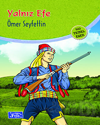 PARILTI / YALNIZ EFE 100 TEMEL ESER İÖO