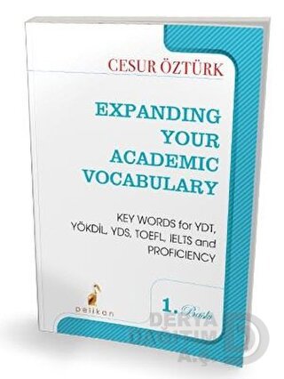 PELİKAN / EXPANDING YOUR ACADEMIC VOCABULARY