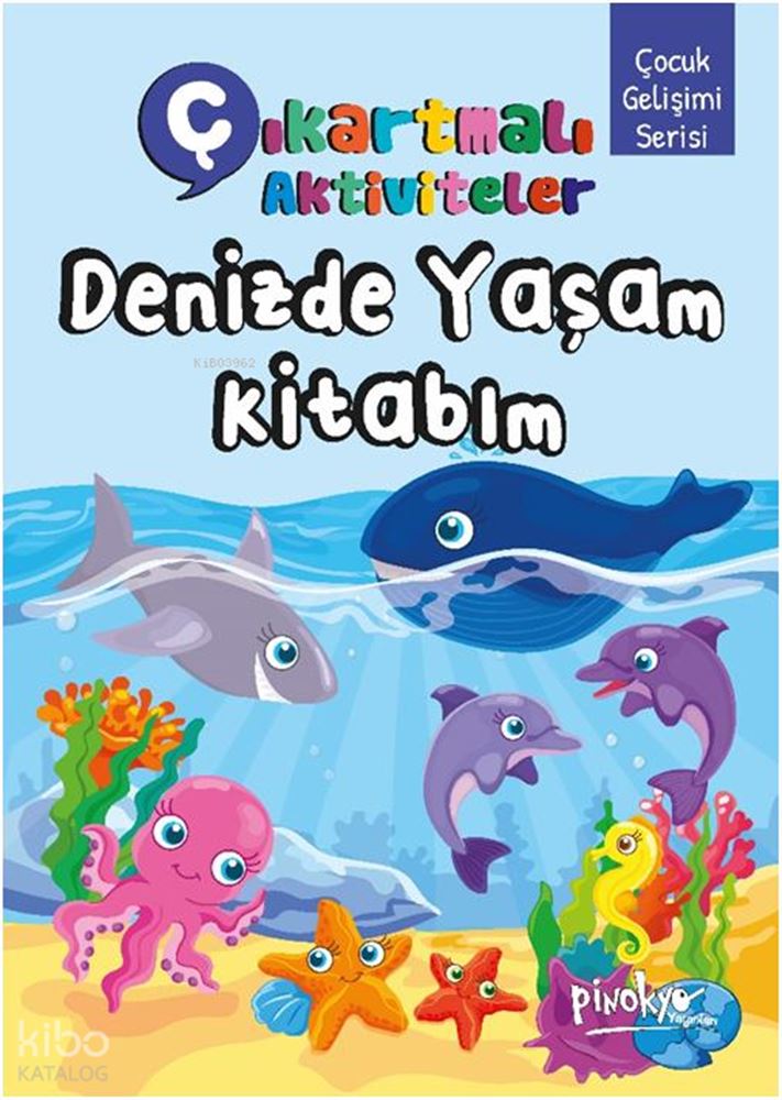 PİNOKYO / DENİZDE YAŞAM KİTABIM
