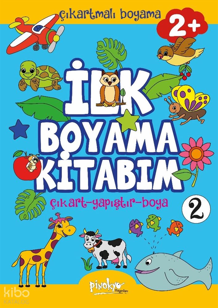 PİNOKYO / İLK BOYAMA KİTABIM - 2 + 2 ÇIKARTMALI
