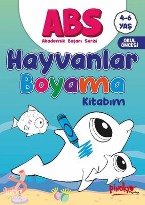 PİNOKYO / ABS HAYVANLAR BOYAMA KİTABIM 4 - 6 YAŞ