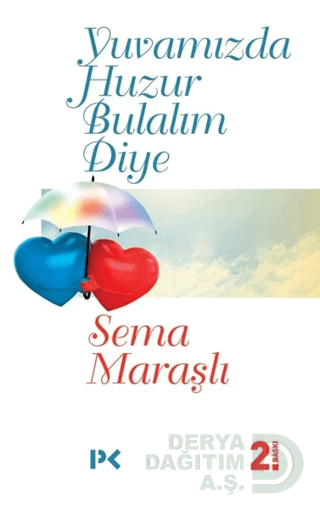 PROFİL / YUVAMIZDA HUZUR BULALIM DİYE / S. MARAŞLI