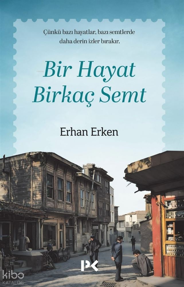 PROFİL / BİR HAYAT BİRKAÇ SEMT