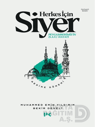 PROFİL / HERKES İÇİN SİYER - 2 MEDİNE DÖNEMİ