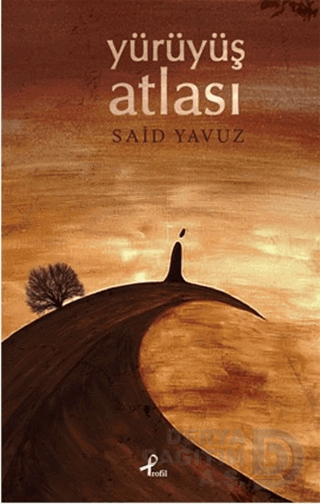 PROFİL / YÜRÜYÜŞ ATLASI / SAİD YAVUZ