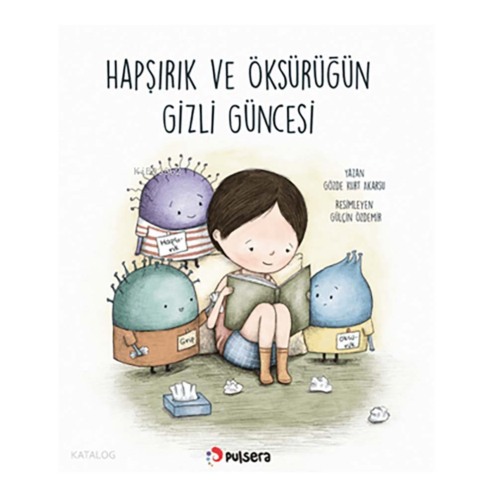 PULSERA / HAPŞIRIK VE ÖKSÜRÜĞÜN GİZLİ GÜNCESİ