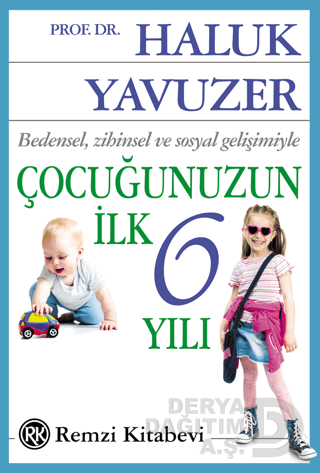 REMZİ / ÇOCUĞUNUZUN İLK 6 YILI