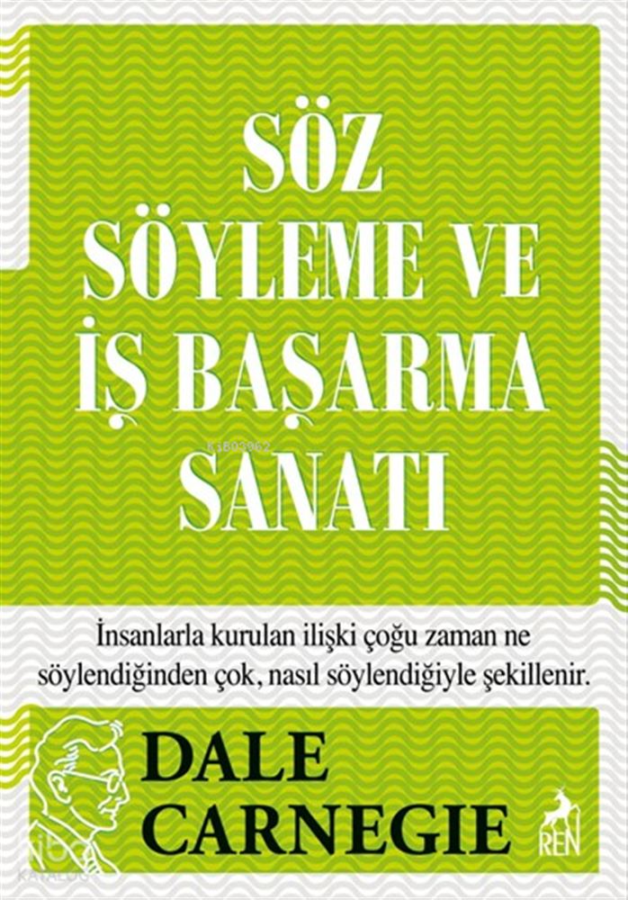 REN / SÖZ SÖYLEME VE İŞ BAŞARMA SANATI