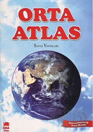 SAYGI / ORTA ATLAS - ( EMA KİTAP GÜNCELLENMİŞ YENİ BASKI)