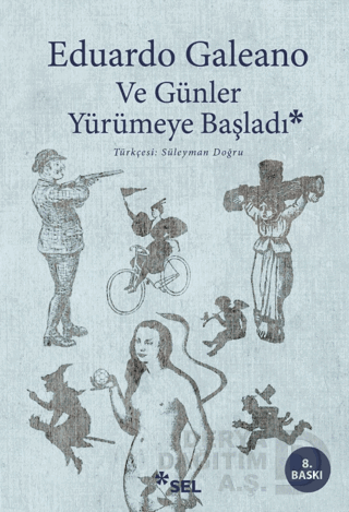 SEL / VE GÜNLER YÜRÜMEYE BAŞLADI