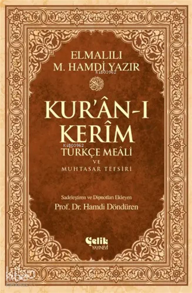 ÇELİK / KUR'AN KERİM TÜRKÇE MEALİ ORTA BOY (DİPNOTLU)