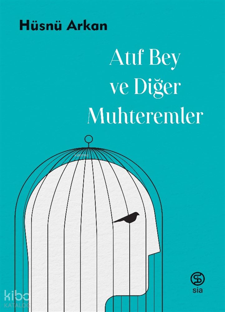 SİA / AKİF BEY VE DİĞER MUHTEREMLER