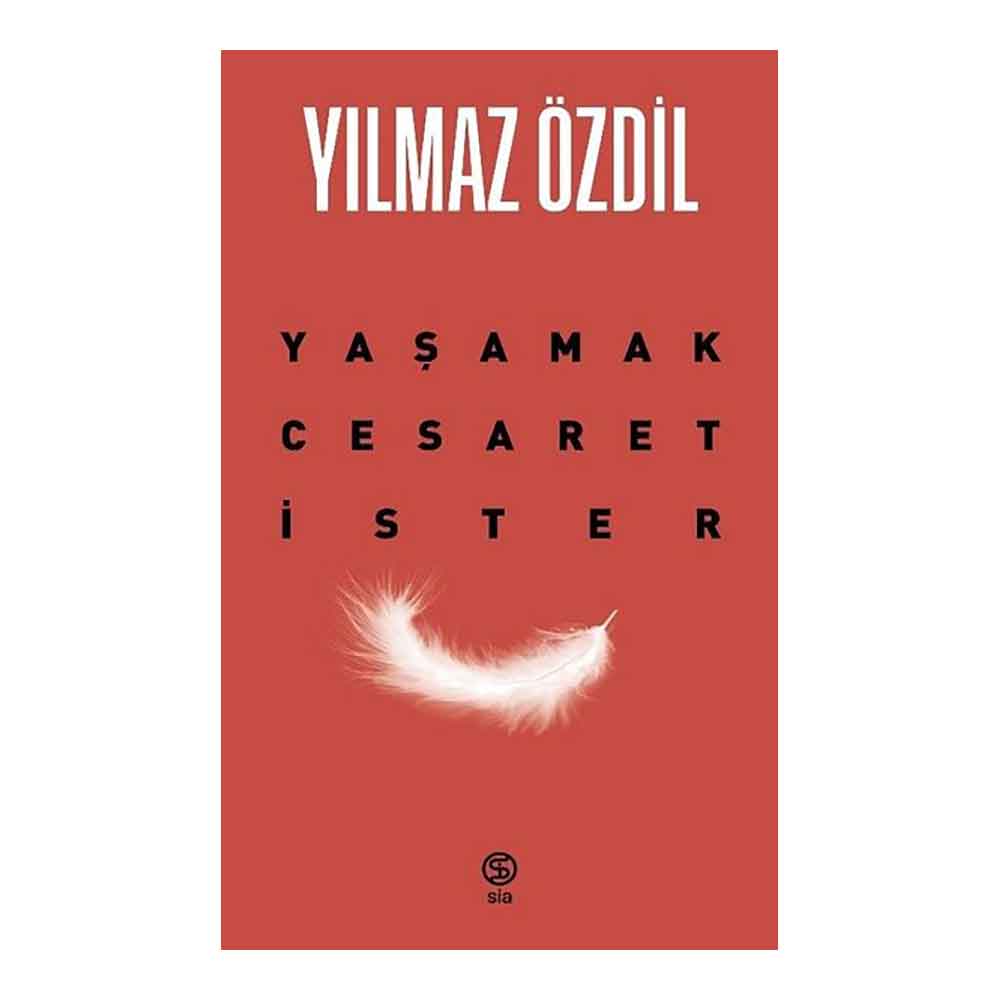 SİA / YAŞAMAK CESARET İSTER