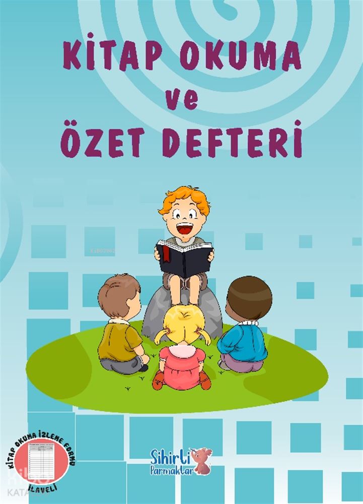 SİHİRLİ PARMAKLAR / KİTAP OKUMA VE ÖZET DEFTERİ