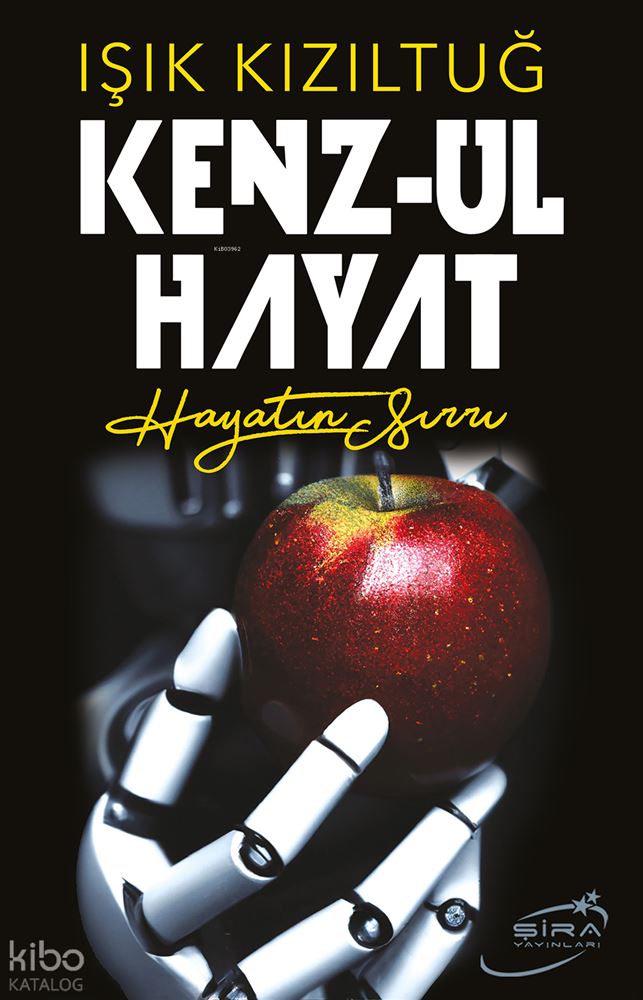 ŞİRA / KENZUL HAYAT - HAYATIN SIRRI