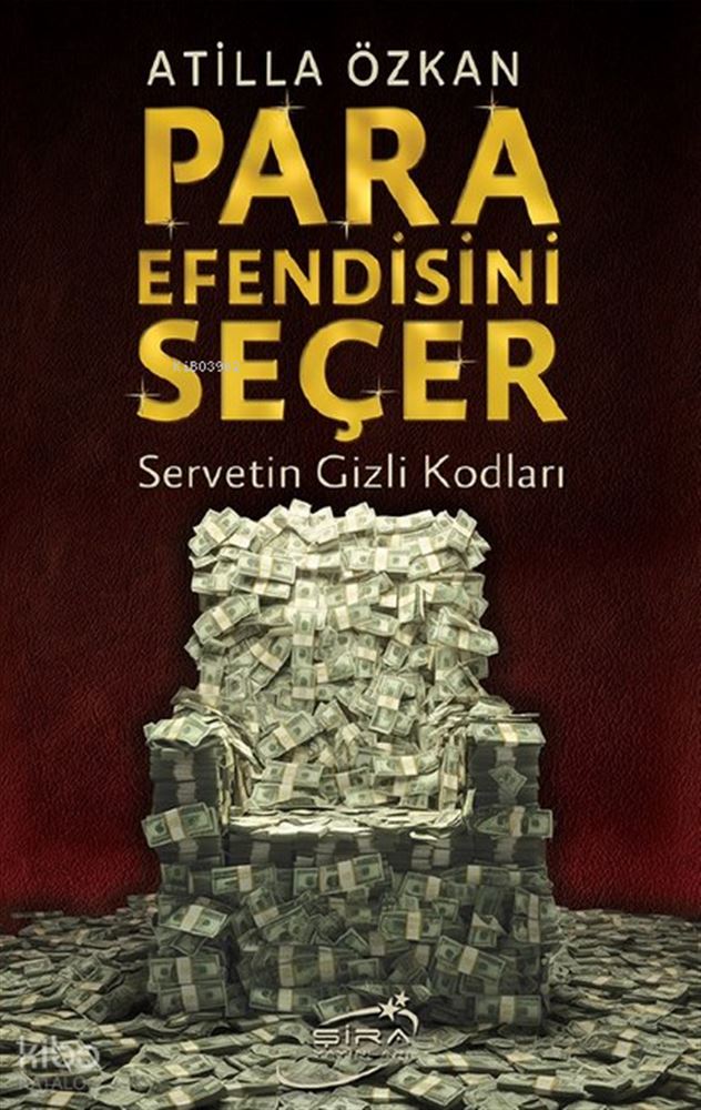 ŞİRA / PARA EFENDİSİNİ SEÇER