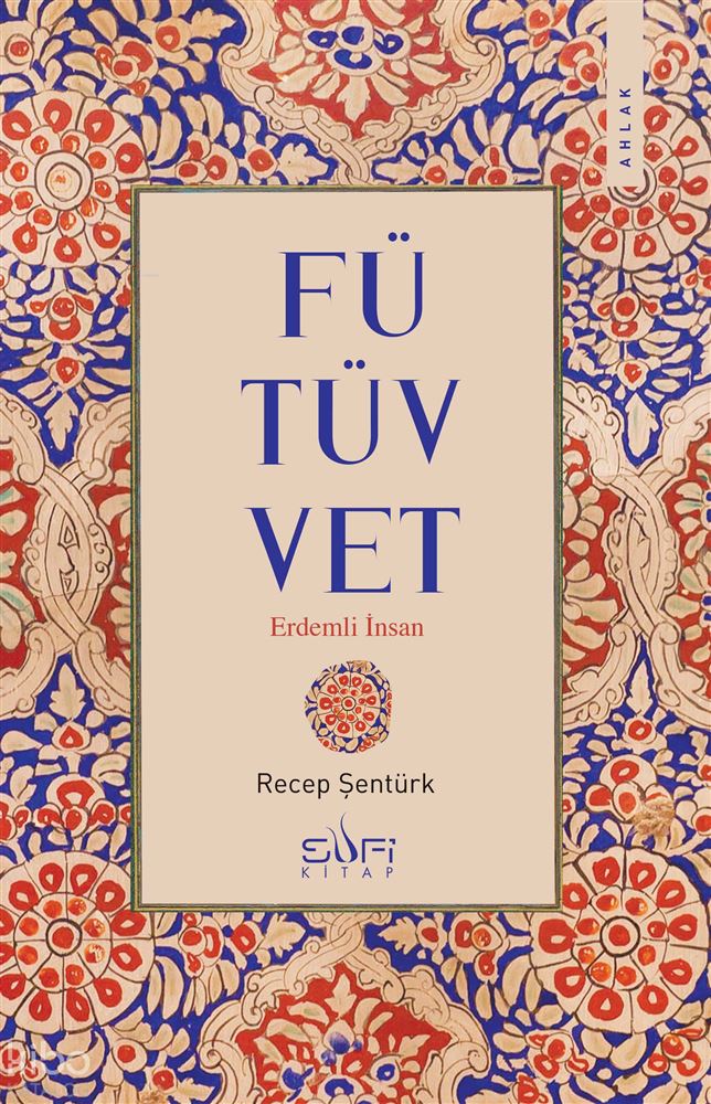 SUFİ / FÜTÜVVET