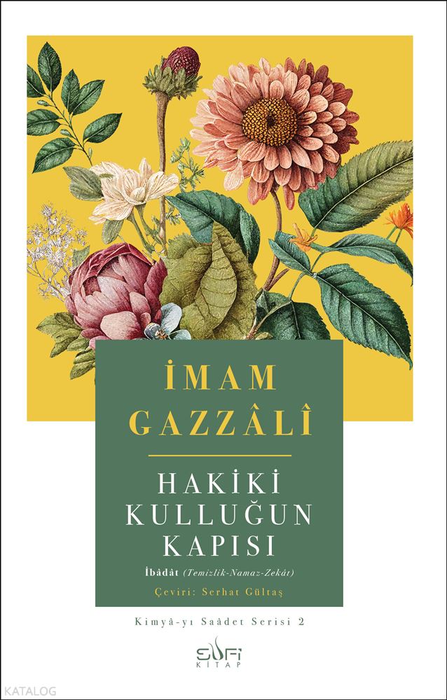 SUFİ / HAKİKİ KULLUĞUN KAPISI
