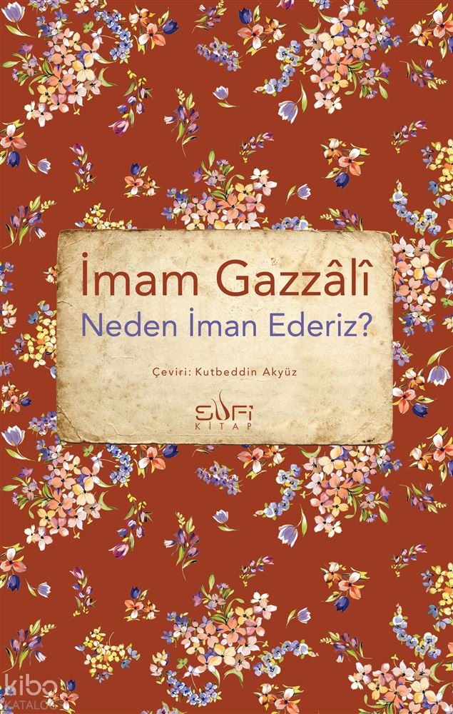 SUFİ / NEDEN İMAN EDERİZ