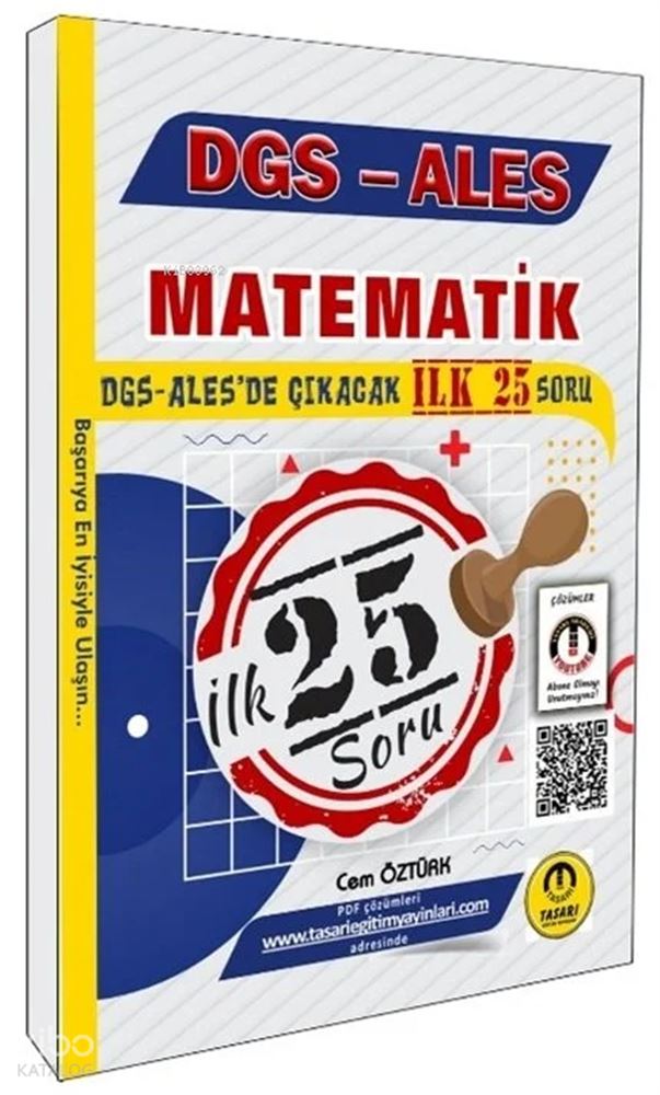 TASARI / DGS ALES MATEMATİK İLK 25 SORU(BAŞARIYA EN İYİSİYLE ULAŞIN)