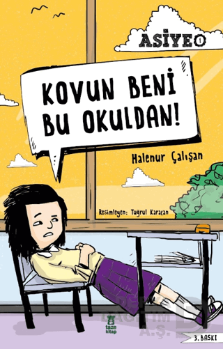 TAZE KİTAP / ASİYE - 1 KOVUN BENİ BU OKULDAN