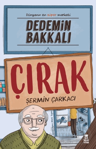 TAZE KİTAP / DEDEMİN BAKKALI - ÇIRAK