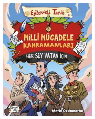 EĞLENCELİ BİLGİ TİMAŞ / MİLLİ MÜCADELE KAHRAMANLA - 165