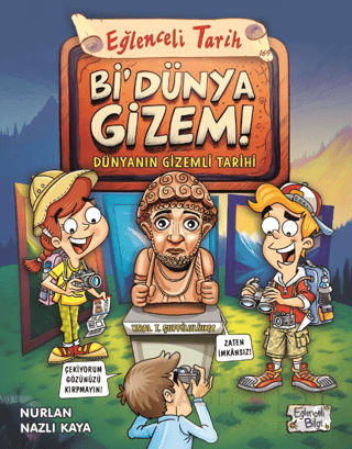EĞLENCELİ BİLGİ TİMAŞ / EĞLENCELİ TARİH - Bİ DÜNYA GİZEM