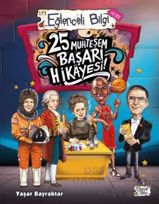 EĞLENCELİ BİLGİ TİMAŞ / 25 MUHTEŞEN BAŞARI HİKAYESİ- 171