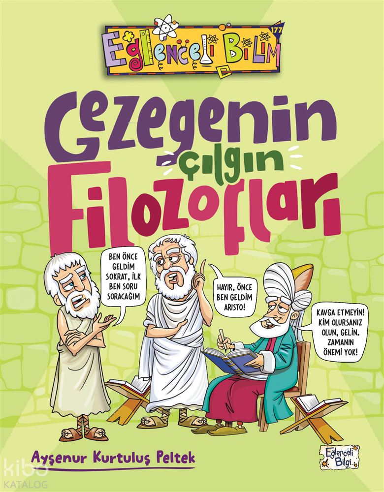 EĞLENCELİ BİLGİ TİMAŞ / GEZEGENİN ÇILGIN FİLOZOFLERI