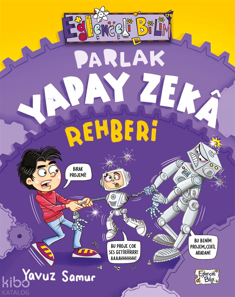 EĞLENCELİ BİLGİ TİMAŞ / PARLAK YAPAY ZEKA REHBERİ - 179