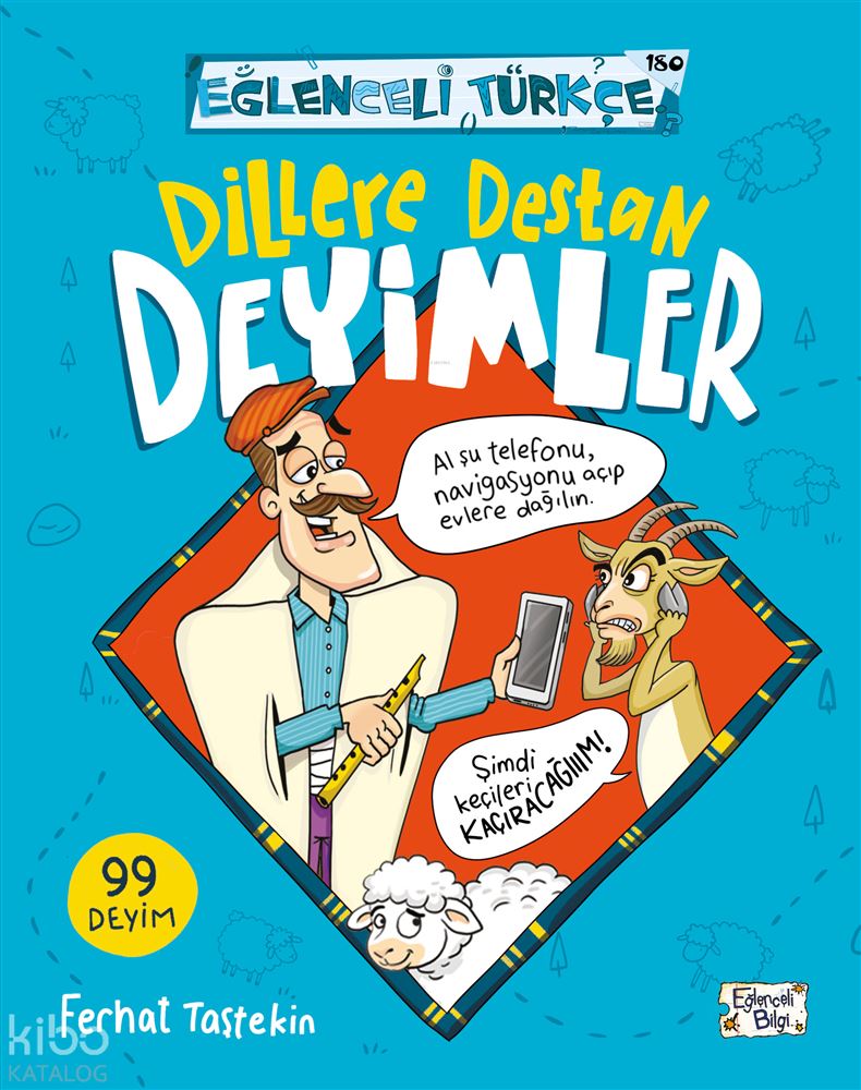 EĞLENCELİ BİLGİ TİMAŞ / DİLLERE DESTAN DEYİMLER - 180