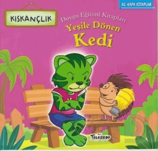 TELESKOP / YEŞİLE DÖNEN KEDİ - KISKANÇLIK