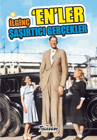 TELESKOP / İLGİNÇ - ENLER ŞAŞIRTICI GERÇEKLER