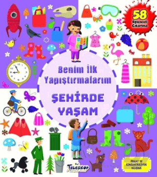 TELESKOP / BENİM İLK YAPIŞTIRMALARIM - ŞEHİRDE YAŞAM