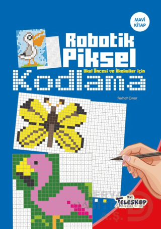 TELESKOP / ROBOTİK PİKSEL KODLAMA - MAVİ KİTAP