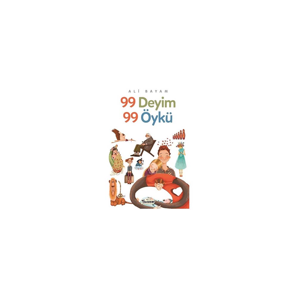 TELESKOP / 99 DEYİM 99 ÖYKÜ