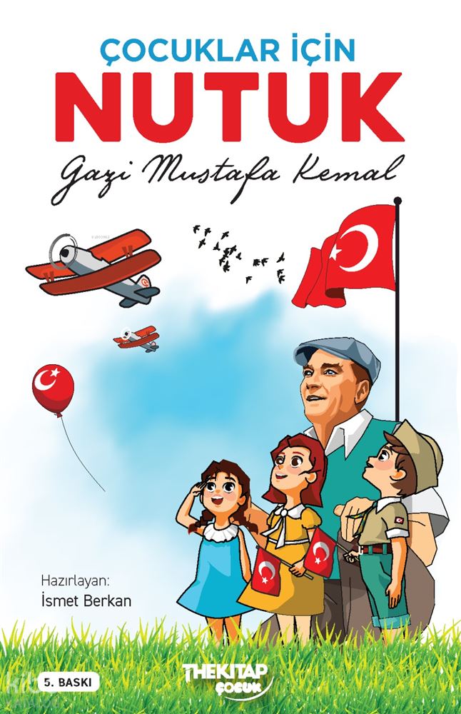 THE KİTAP / ÇOCUKLAR İÇİN NUTUK