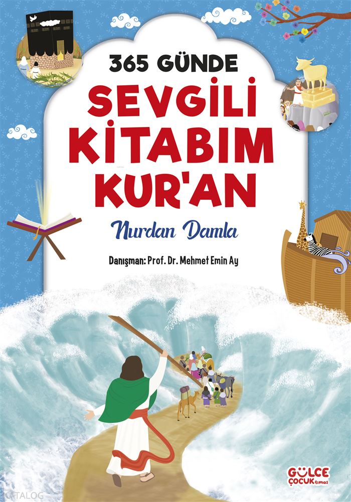 GÜLCE ÇOCUK TİMAŞ / 365 GÜ. SEV.KİTABIM KURAN(FLEKSİ KAPAK)