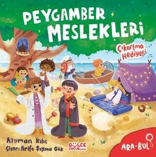 GÜLCE ÇOCUK TİMAŞ / PEYGAMBER MESLEKLERİ