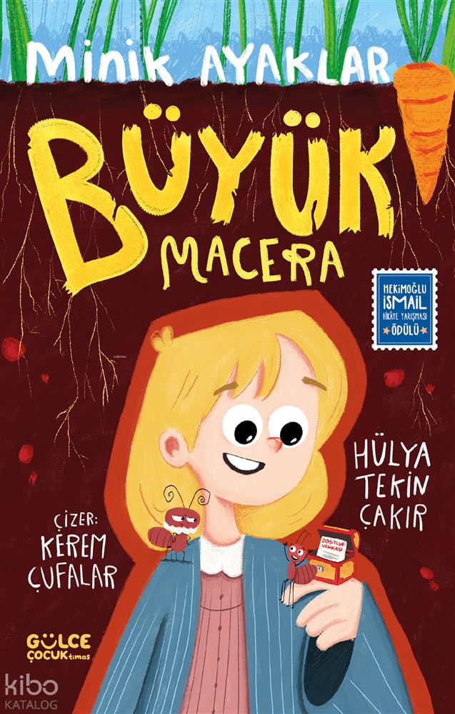 GÜLCE ÇOCUK TİMAŞ / MİNİK AYAKLAR - BÜYÜK MACERA