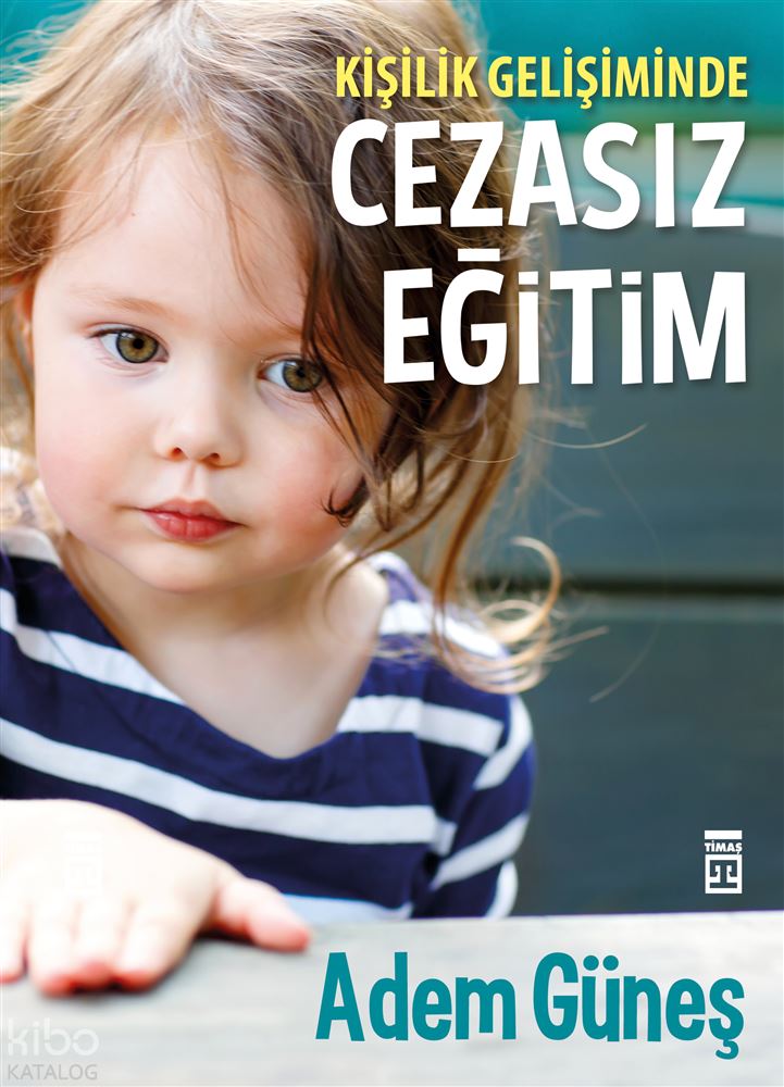 TİMAŞ / CEZASIZ EĞİTİM / ADEM GÜNEŞ