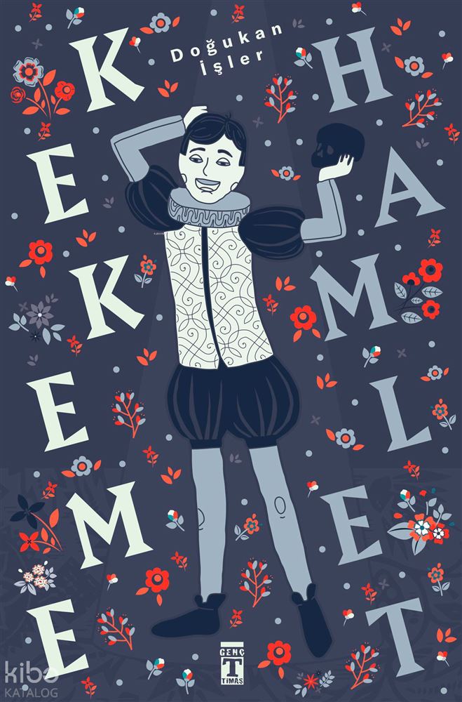 TİMAŞ / KEKEME HAMLET