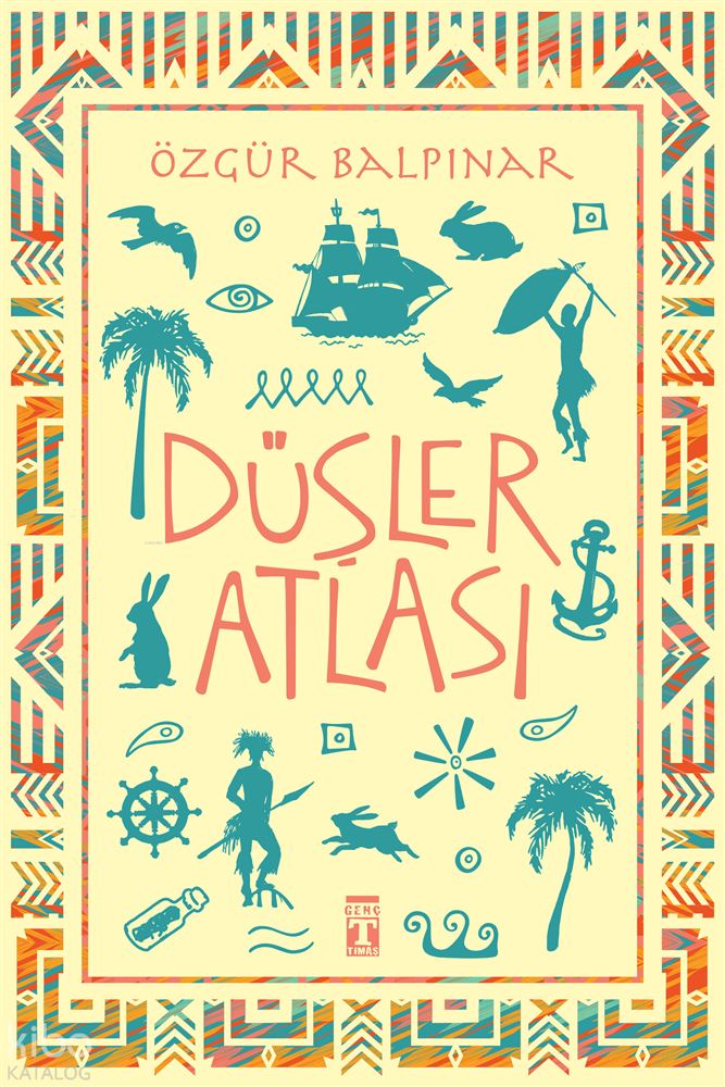 TİMAŞ / DÜŞLER ATLASI / ÖZGÜR BALPINAR